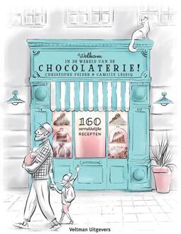 Welkom in de wereld van de chocolaterie! -  Camille Lesecq, Christophe Felder (ISBN: 9789048323227)