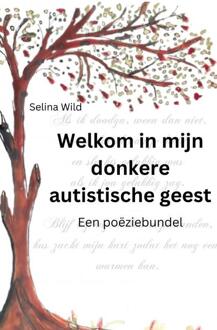 Welkom in mijn donkere autistische geest -  Selina Wild (ISBN: 9789464929652)