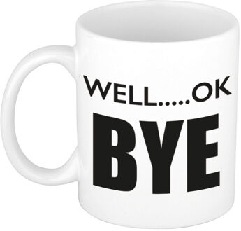 Well ok bye witte koffiemok / theebeker 300 ml afscheidscadeau collega / vrienden / familie - feest mokken