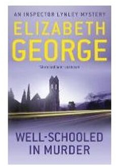 Well-Schooled in Murder: An Inspector Lynley Novel