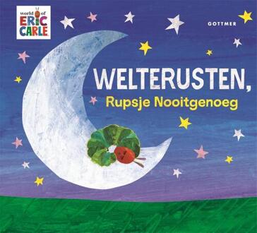 Welterusten, Rupsje Nooitgenoeg -  Eric Carle (ISBN: 9789025778927)