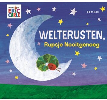 Welterusten, Rupsje Nooitgenoeg - Rupsje Nooitgenoeg - Eric Carle