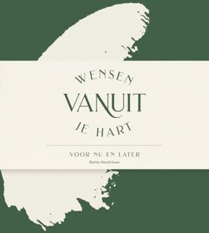 Wensen vanuit je hart -  Bettie Hendriksen (ISBN: 9789083264295)