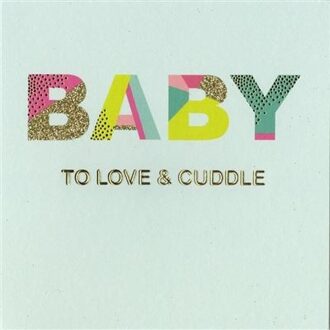Wenskaart Geboorte 'To Love & Cuddle' Multikleur - Print
