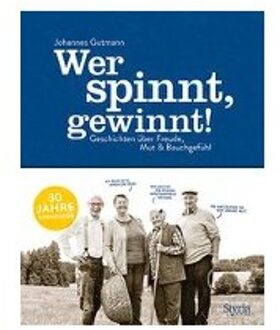 Wer Spinnt, Gewinnt! - Gutmann, Johannes