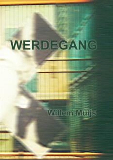 werdegang - Boek Willem Muijs (9402159673)