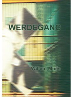 werdegang - Boek Willem Muijs (9402159673)