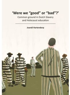 ‘Were we “good” or “bad” ?’ - J.M.L. Hartendorp