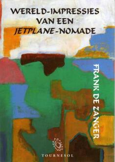 Wereld-impressies van een jetplane-nomade - Boek Frank de Zanger (9080359734)