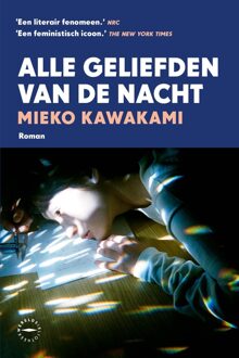 Wereldbibliotheek Alle geliefden van de nacht - Mieko Kawakami - ebook