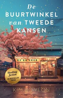 Wereldbibliotheek De buurtwinkel van tweede kansen - Kim Ho-Yeon - ebook