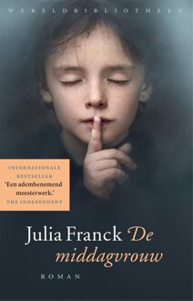 Wereldbibliotheek De middagvrouw - Julia Franck - ebook