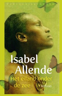 Wereldbibliotheek Het eiland onder de zee - Isabel Allende - ebook