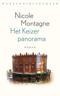 Wereldbibliotheek Het Keizerpanorama - Nicole Montagne - ebook