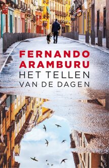 Wereldbibliotheek Het tellen van de dagen - Fernando Aramburu - ebook