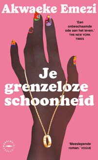 Wereldbibliotheek Je grenzeloze schoonheid - Akwaeke Emezi - ebook