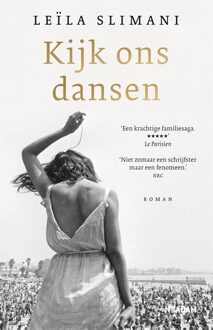 Wereldbibliotheek Kijk ons dansen - Leïla Slimani - ebook
