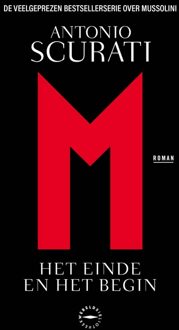 Wereldbibliotheek M. Het einde en het begin - Antonio Scurati - ebook