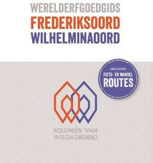 Werelderfgoedgids Frederiksoord - Wilhelminaoord - Marcel-Armand van Nieuwpoort