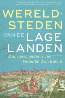 Wereldsteden van de Lage Landen -  Diverse Auteurs (ISBN: 9789045051062)