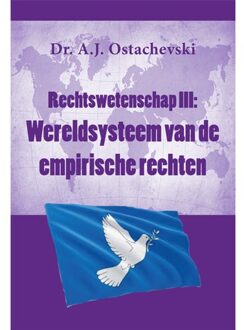 Wereldsysteem Van De Empirische Rechten - Rechtswetenschap - A.J. Ostachevski