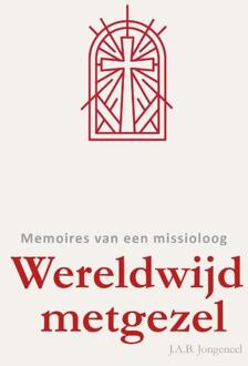 Wereldwijd metgezel -  Jan A.B. Jongeneel (ISBN: 9789088974656)