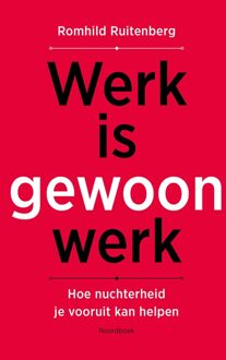 Werk is gewoon werk - Romhild Ruitenberg - ebook