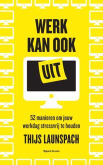 Werk Kan Ook Uit - (ISBN:9789000371860)