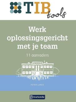 Werk oplossingsgericht met je team -  Peter Laros (ISBN: 9789463172998)