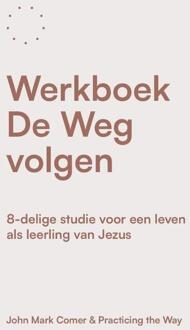 Werkboek De Weg volgen -  John Mark Comer (ISBN: 9789033804823)