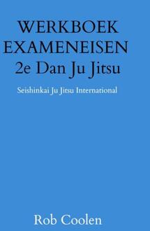 WERKBOEK EXAMENEISEN 2e Dan Ju Jitsu -  Rob Coolen (ISBN: 9789403651552)