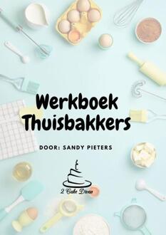 Werkboek Thuisbakkers -   (ISBN: 9789090364773)