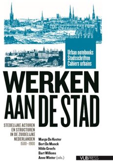 Werken aan de Stad - Boek Academic & Scientific publishers (905487869X)