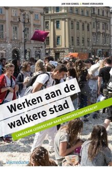 Werken aan de wakkere stad - eBook Jan van Ginkel (9462760934)