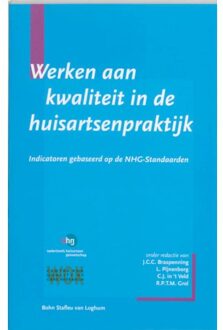 Werken aan kwaliteit in de huisartsenpraktijk - Boek J.C.C. Braspenning (9031346241)