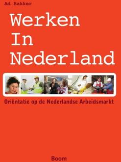Werken in Nederland - Boek Ad Bakker (9089535918)