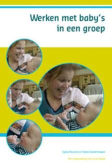 Werken met baby's in een groep - Boek Sylvia Nossent (9085600553)
