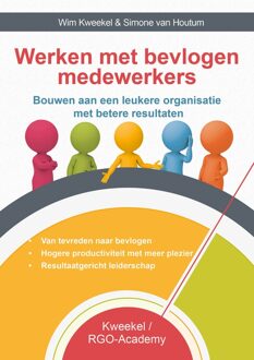 Werken met bevlogen medewerkers - Wim Kweekel, Simone van Houtum - ebook