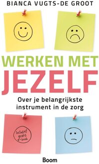 Werken met jezelf - Bianca Vugts-De Groot - ebook