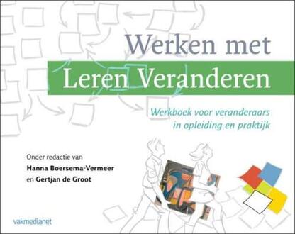 Werken met Leren Veranderen - Boek Vakmedianet Management B.V. (9462760756)