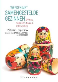 Werken Met Samengestelde Gezinnen - Pelkmans - Patricia L. Papernow