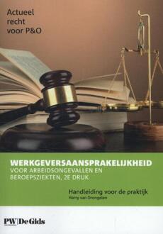 Werkgeversaansprakelijkheid voor arbeidsongevallen en beroepsziekten - Boek Vakmedianet (946215046X)