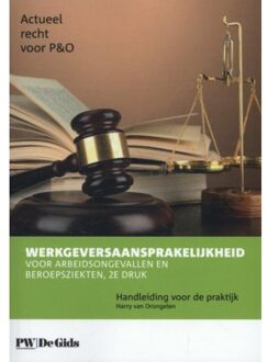 Werkgeversaansprakelijkheid voor arbeidsongevallen en beroepsziekten - Boek Vakmedianet (946215046X)