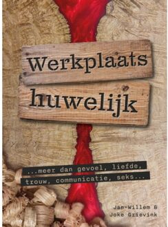 Werkplaats Huwelijk - Jan-Willem Grievink