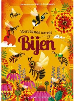 Wervelende Wereld: Bijen - Camilla de la Bédoyère