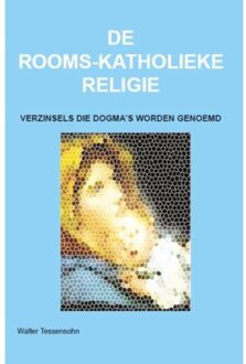 Wes Stonehens De rooms-katholieke religie - Boek Walter Tessensohn (9491026240)