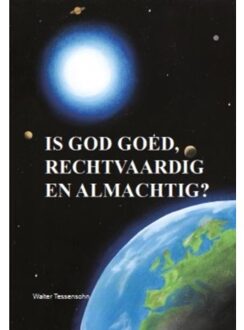 Wes Stonehens Is God goed, rechtvaardig en almachtig? - Boek Walter Tessensohn (9491026267)