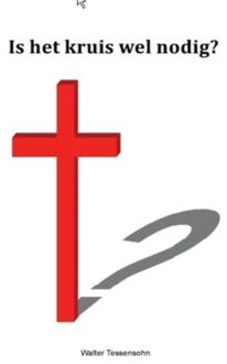 Wes Stonehens Is het kruis wel nodig? - Boek Walter Tessensohn (9491026410)
