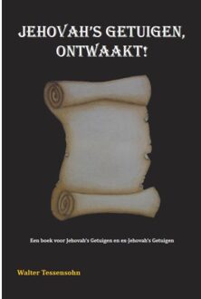 Wes Stonehens Jehovah's getuigen, ontwaakt! - Boek Walter Tessensohn (9491026763)