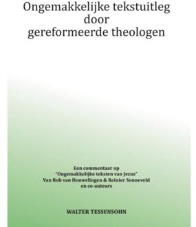 Wes Stonehens Ongemakkelijke tekstuitleg door gereformeerde theologen - Boek Walter Tessensohn (9491026720)
